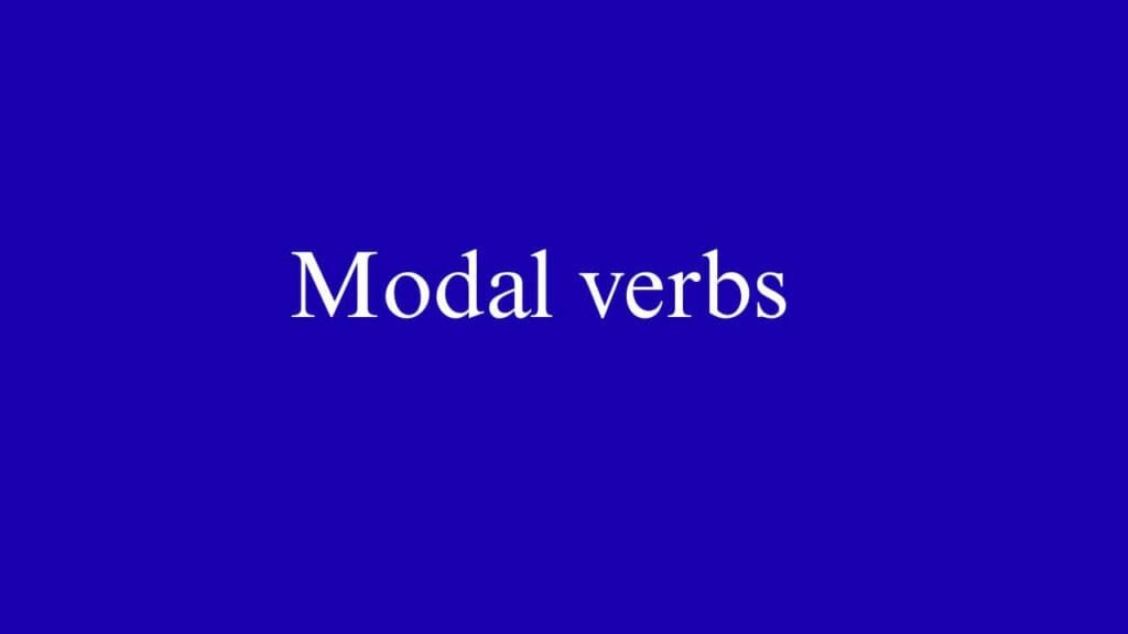 MODAL VERBS INTRODUCTION